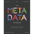 The Metadata Handbook: A Book Publisher's Guide to Creating and Distributing Metadata for Print and Ebooks