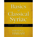 Basics of Classical Syriac: Complete Grammar, Workbook, and Lexicon