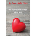 An Issue of the Heart: The Neuropsychotherapist Special Issue