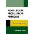 Mental Health among African Americans: Innovations in Research and Practice