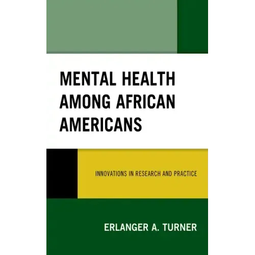 Mental Health among African Americans: Innovations in Research and Practice
