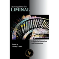 Leaning into the Liminal