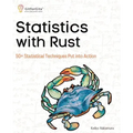 Statistics with Rust: 50+ Statistical Techniques Put into Action