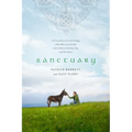 Sanctuary: The True Story of an Irish Village, a Man Who Lost His Way, and the Rescue Donkeys That Led Him Home