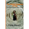 The Catholic Orangemen of Togo: and other Conflicts I Have Known