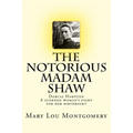 The Notorious Madam Shaw