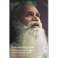 To Know Your Self: The Essential Teachings of Swami Satchidananda, Second Edition