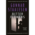 Bitter Flowers: The Breathtaking Nordic Noir Thriller