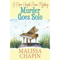 Murder Goes Solo: A Piper Haydn Piano Mystery