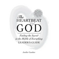The Heartbeat of God Leader's Guide