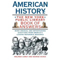 American History: The New York Public Library Book of Answers