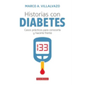 Historias Con Diabetes: Casos Prácticos Para Conocerla Y Hacerle Frente