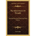 The Silent Power of Thought: Controlling and Directing One's Forces
