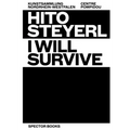 Hito Steyerl: I Will Survive