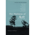 The Madness of Art: Interviews with Poets and Writers