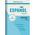 Español en 3-2-1: Vocabulario B1