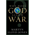 Why Does God Allow War?