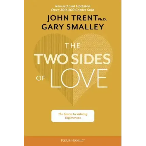 The Two Sides of Love: The Secret to Valuing Differences