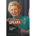 Phyllis Schlafly Speaks, Volume 2: On Donald Trump
