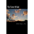 The Favor Of God: Scriptures Of God's Favor