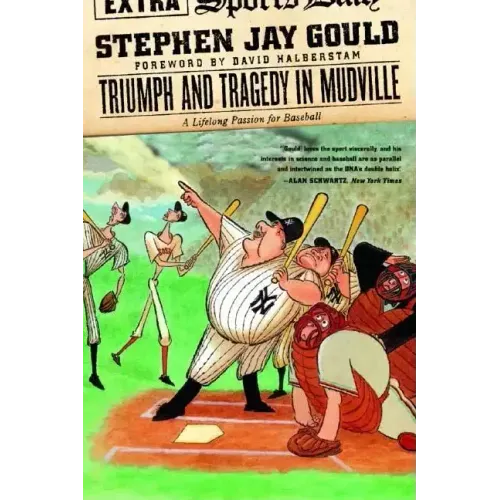 Triumph and Tragedy in Mudville: A Lifelong Passion for Baseball