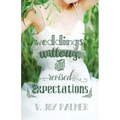 Weddings, Willows, and Revised Expectations