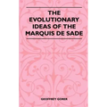 The Evolutionary Ideas Of The Marquis De Sade