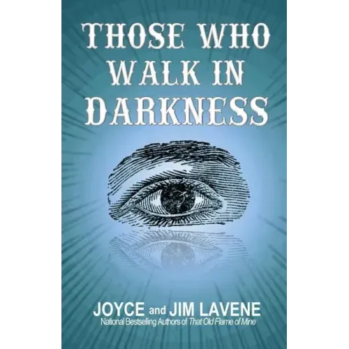 Those Who Walk In Darkness