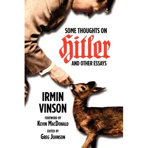Some Thoughts on Hitler and Other Essays