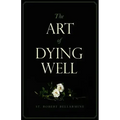 The Art of Dying Well