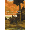 Palmetto State: The Making of Modern South Carolina
