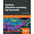 Python Machine Learning By Example - Second Edition: Implement machine learning algorithms and techniques to build intelligent systems, 2nd Edition