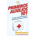 Primeros Auxilios 101: Cómo dar Primeros Auxilios Paso a Paso