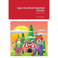 Jojo the Kind Hearted Clown