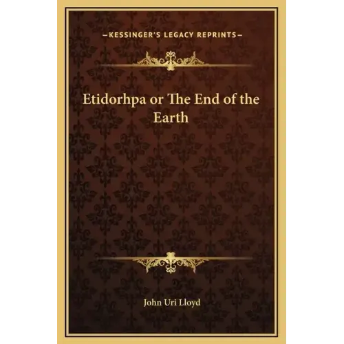 Etidorhpa or the End of the Earth