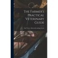 The Farmer's Practical Veterinary Guide