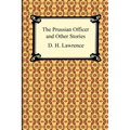The Prussian Officer and Other Stories