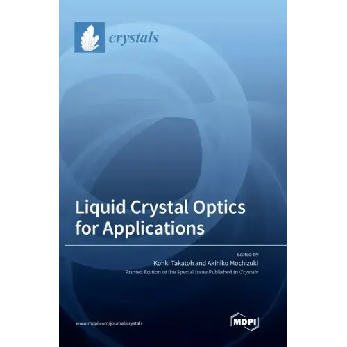 Liquid Crystal Optics for Applications
