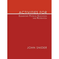 Activities for Elementary Physical Education and Recreation