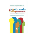 Cerebrando La Neurodiversidad: hacia una educación inclusiva