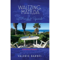 Waltzing Matilda in French and Spanish: My third book of memories