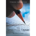 The Spiritual Exam: Six Words to Study