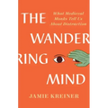 The Wandering Mind: What Medieval Monks Tell Us about Distraction
