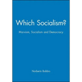 Which Socialism?: Marxism, Socialism and Democracy