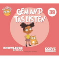 Gem and Tas Listen: Book 39