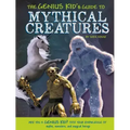 The Genius Kid's Guide to Mythical Creatures