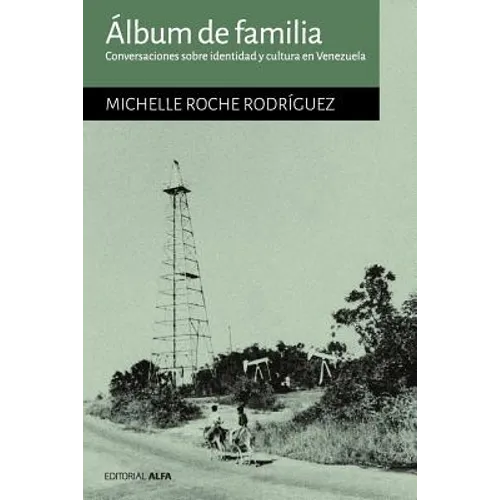 Álbum de familia: Conversaciones sobre identidad y cultura en Venezuela