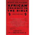 African Presence in the Bible: and Other Essays