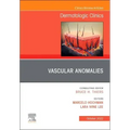 Vascular Anomalies, an Issue of Dermatologic Clinics: Volume 40-4