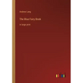 The Blue Fairy Book: in large print